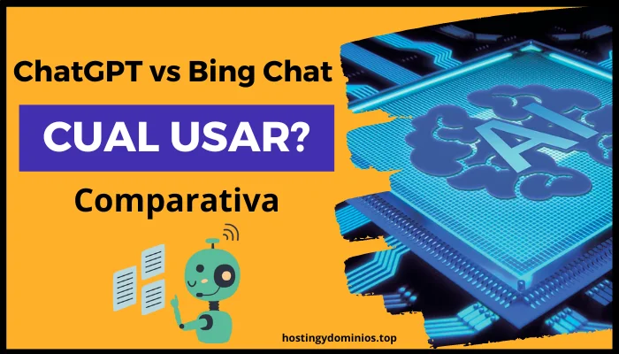 ChatGPT vs Bing Chat: El mejor chatbot de IA, ¿cuál elegir?