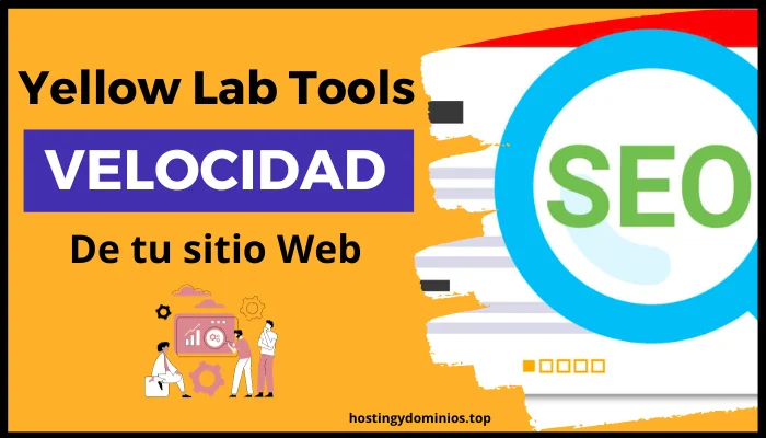 Mejora la velocidad y rendimiento de tu sitio web con Yellow Lab Tools