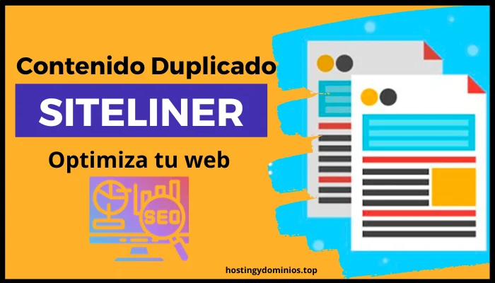 Optimiza tu web: Soluciona contenido duplicado con Siteliner